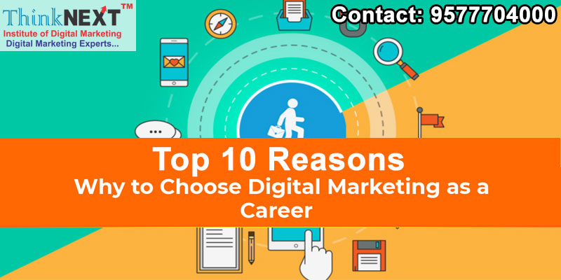 top 10 reasons why to choose digital marketing as a career